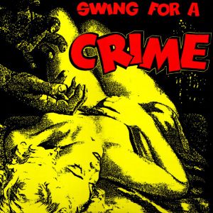 Swing for a Crime
