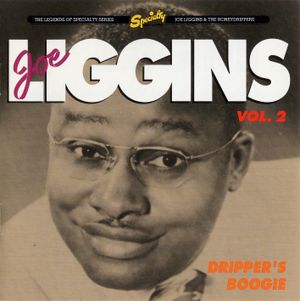 Joe Liggins & The Honeydrippers, Volume 2: Dripper's Boogie