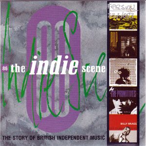 The Indie Scene 86: The Story of British Independent Music
