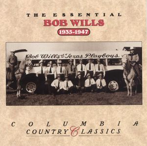 The Essential Bob Wills 1935-1947
