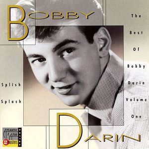 Splish Splash: The Best of Bobby Darin, Volume One