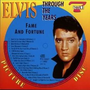 Elvis Through the Years, Volume 7: Fame and Fortune