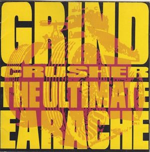 Grindcrusher 2: The Ultimate Earache