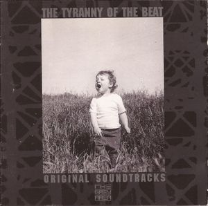 The Tyranny of the Beat: Original Soundtracks