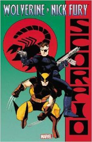 Wolverine & Nick Fury: Scorpio Rising