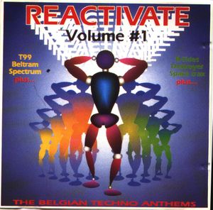 Reactivate Volume #1 - The Belgian Techno Anthems