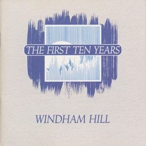 Windham Hill: The First Ten Years