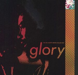 Glory: The Gil Scott-Heron Collection