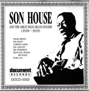 Son House and the Great Delta Blues Singers (1928-1930)