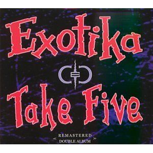 Exotika & Take Five