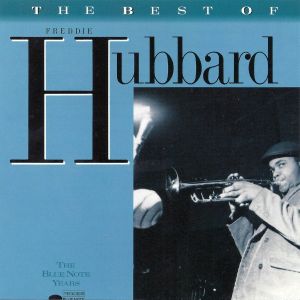 The Best of Freddie Hubbard: The Blue Note Years