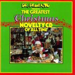 Pochette Dr. Demento Presents the Greatest Christmas Novelty CD of All Time