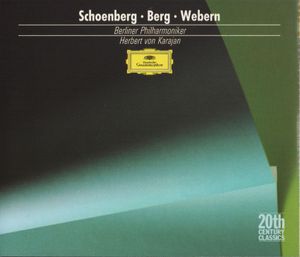 Schoenberg / Berg / Webern