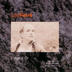 Léo Ferré, avec le temps… Volume 5: L’Âge d’or, 1966–1967
