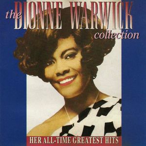 The Dionne Warwick Collection: Her All-Time Greatest Hits