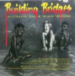 Building Bridges: Australia Has a Black History