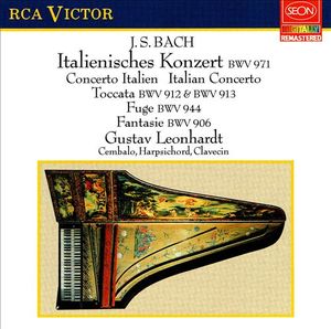 Italienisches Konzert / Toccata BWV 912 & BWV 913 / Fuge BWV 944 / Fantaisie BWV 906