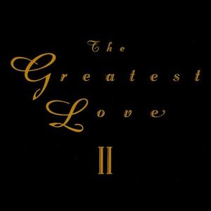 The Greatest Love, Volume II