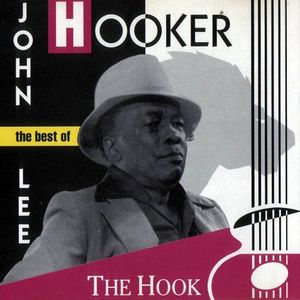 The Best of John Lee Hooker: The Hook
