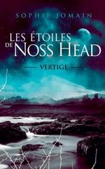 Couverture Les Etoiles de Noss Head - Vertige Couverture Les Etoiles de Noss Head - Vertige