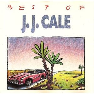 Best of... J.J. Cale