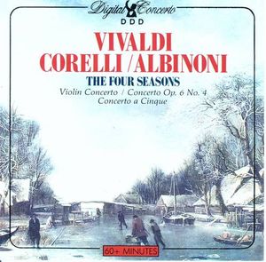 The Four Seasons / Violin Concerto / Concerto op. 6 no. 4 / Concerto a Cinque