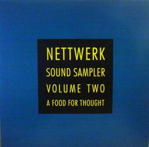 Nettwerk Sound Sampler, Volume 2: A Food for Thought