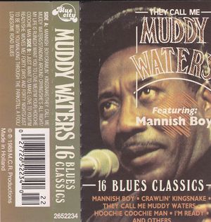 They Call Me Muddy Waters: 16 Blues Classics