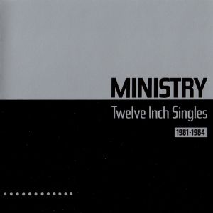 Twelve Inch Singles: 1981–1984