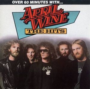 April Wine: The Hits