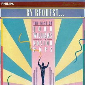 By Request… The Best of John Williams and the Boston Pops