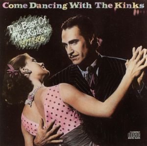 Come Dancing With The Kinks: The Best of The Kinks 1977–1986