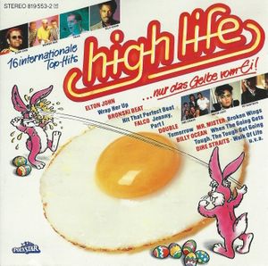High Life: …nur das Gelbe vom Ei!