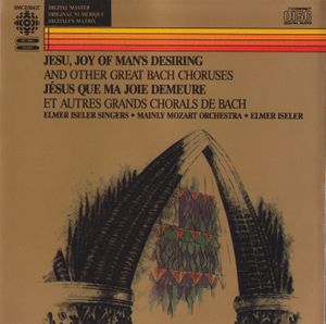 Jesu, Joy of Man's Desiring and Other Great Bach Choruses
