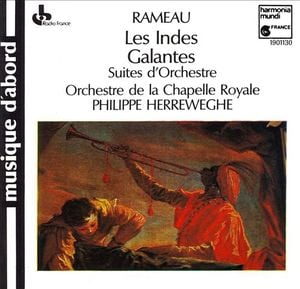 Les Indes Galantes : Suites d'Orchestre