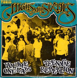 Highs in the Mid Sixties, Volume 1: L.A. '65: Teenage Rebellion