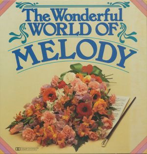 The Wonderful World of Melody