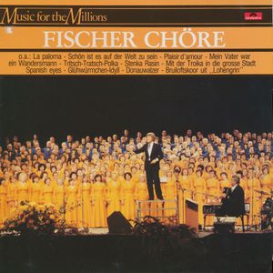 Music for the Millions; Fischer Chöre