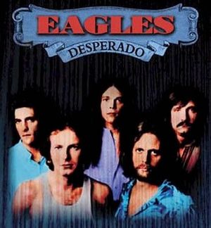 The Eagles / Desperado