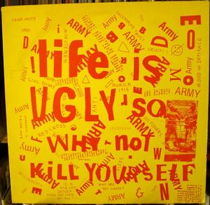 Life Is Ugly So Why Not Kill Yourself?