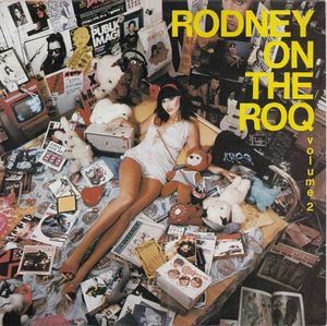 Rodney on the ROQ, Volume 2