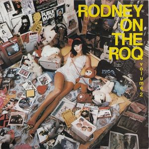 Rodney on the ROQ