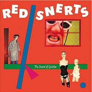 Red Snerts: The Sound of Gulcher