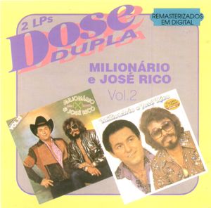 Dose Dupla: Milionário & José Rico Vol. 2