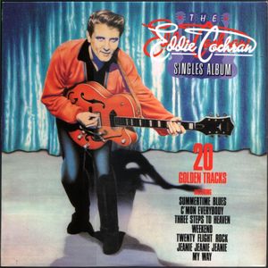 The Eddie Cochran Singles Album: 20 Golden Tracks