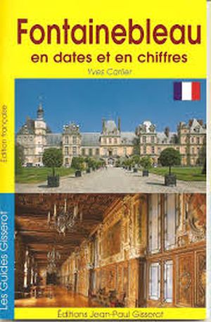 fontainebleau en dates et en chiffres