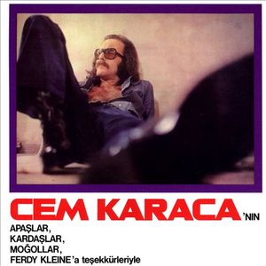 Cem Karaca'nın Apaşlar, Kardaşlar, Moğollar ve Ferdy Klein'a Teşekkürleriyle