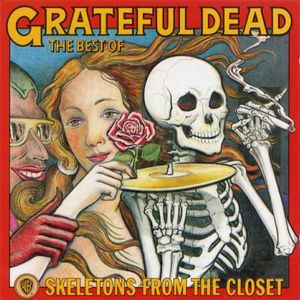 Skeletons From the Closet: The Best of the Grateful Dead