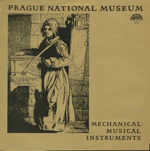 Prague Museum, Mechanical Musical Instruments