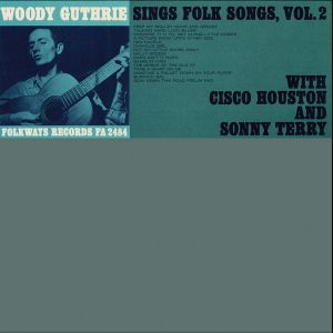 Woody Guthrie Sings Folk Songs, Volume Two